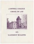Campbell College School of Law 1979 Placement Bulletin