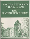 Campbell University School of Law 1980 Placement Bulletin